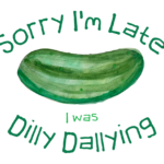 Dilly Dallying